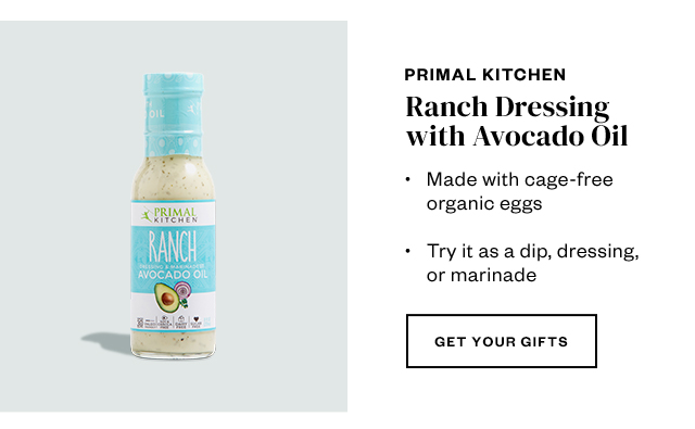 Ranch Dressing with Avocado Oil. Get your gifts.
