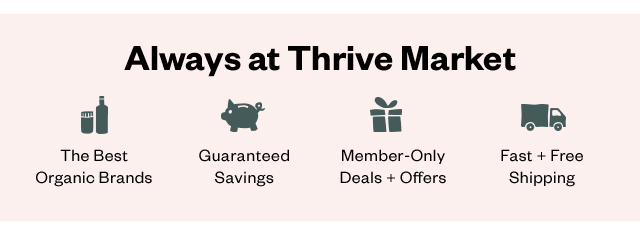 Always at Thrive Market