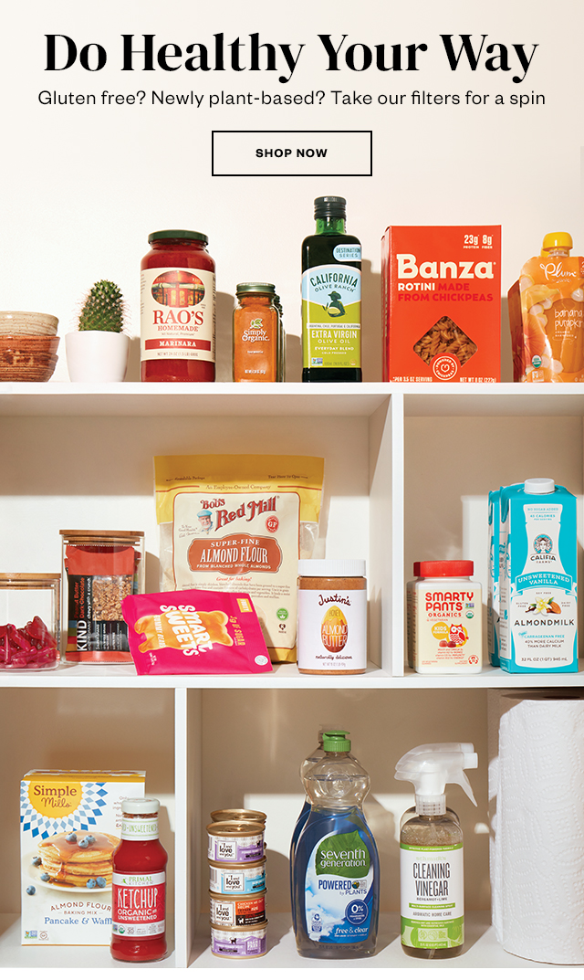 Do Healthy Your Way. Gluten free? Newly plant-based? Take our filters for a spin. Shop now