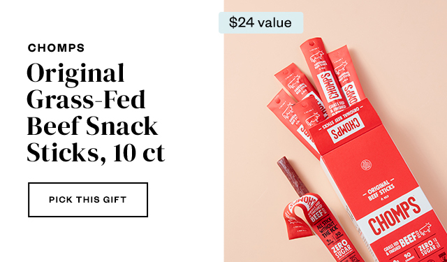 Chomps. Pick this gift.