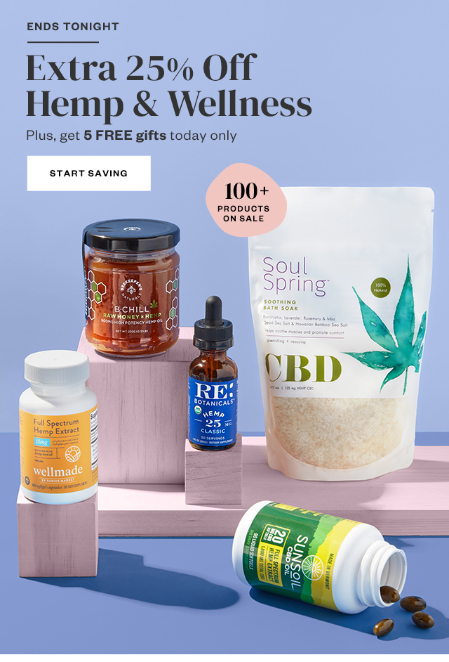 Ends Tonight: Extra 25% off Hemp & Wellness. Start saving.