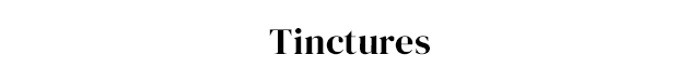 Tinctures