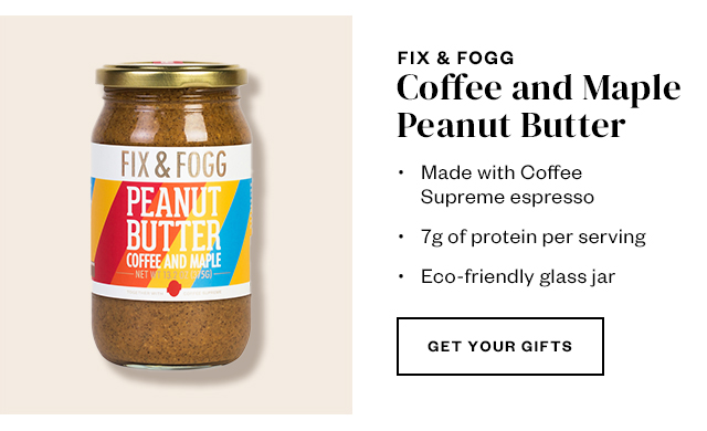 Fix & Fogg. Get your gifts.