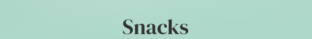Snacks