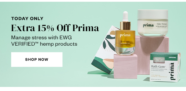 Today Only: Extra 15% off Prima. Start saving.