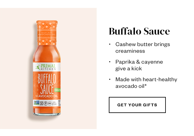 Buffalo Sauce. Get your gifts.