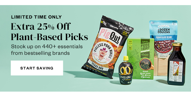 Limited Time Only: Extra 25% off Plant-Based Picks. Start saving.