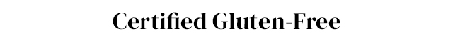 Certified Gluten-Free
