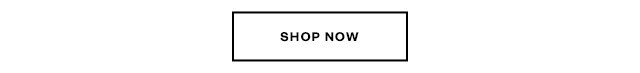 Shop Now.
