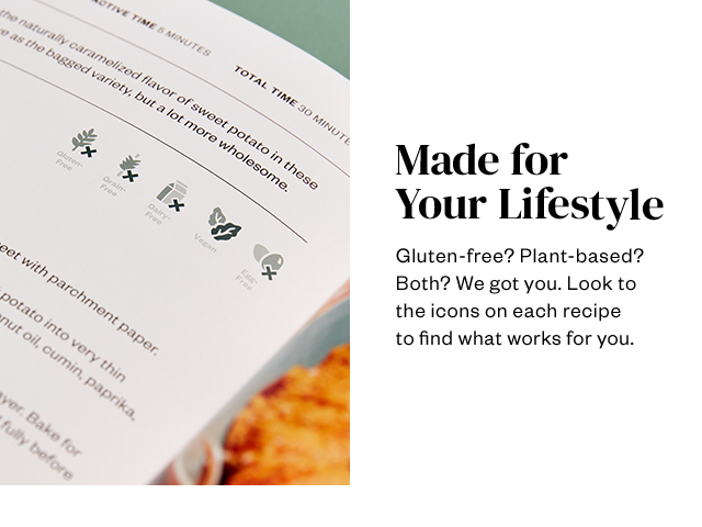 Made for Your Lifestyle.