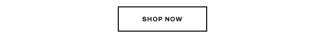 Shop Now.