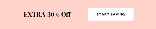 Extra 30% Off. Start Saving.