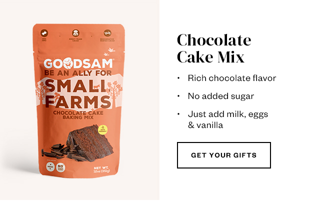 Chocolate Cake Mix. Get Your Gifts.