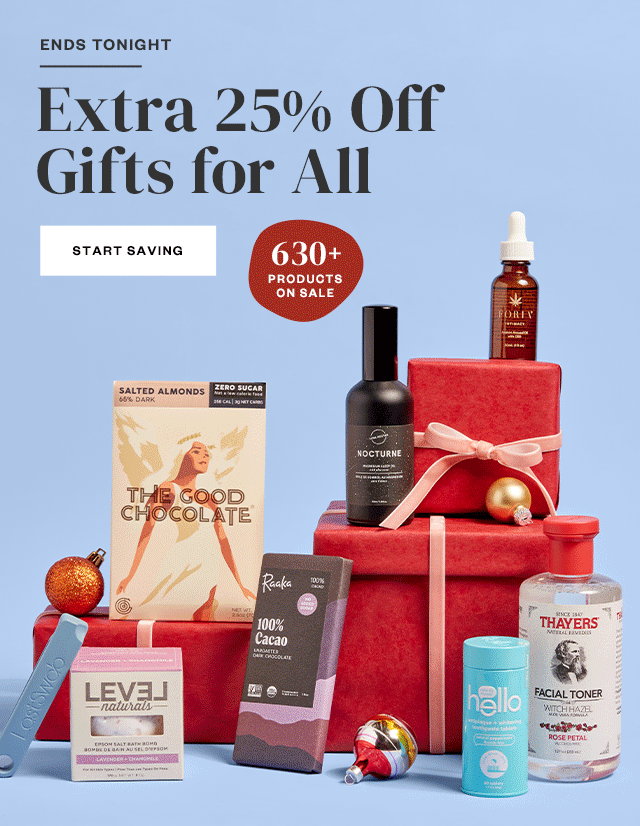 Ends Tonight: Extra 25% Off Gifts for All. Start Saving.