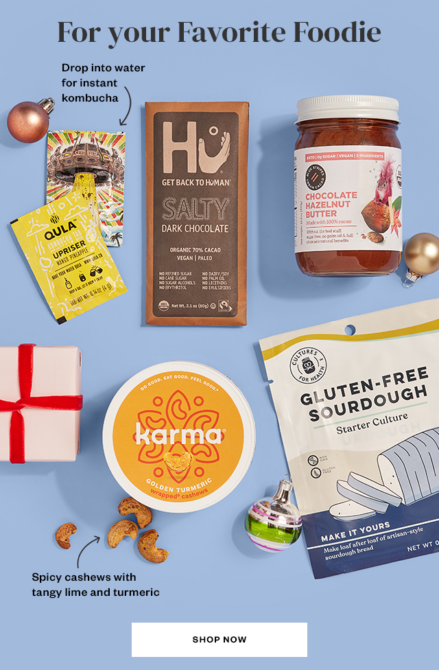For your Favorite Foodie. Shop Now.