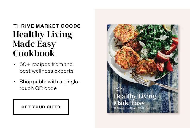 Thrive Market Goods Healthy Living Made Easy Cookbook. Get Your Gifts