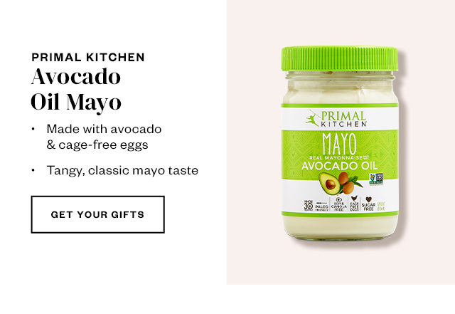 Primal Kitchen Avocado Oil Mayo. Get Your Gifts