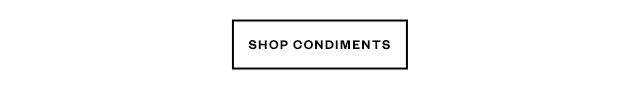 Shop Condiments.