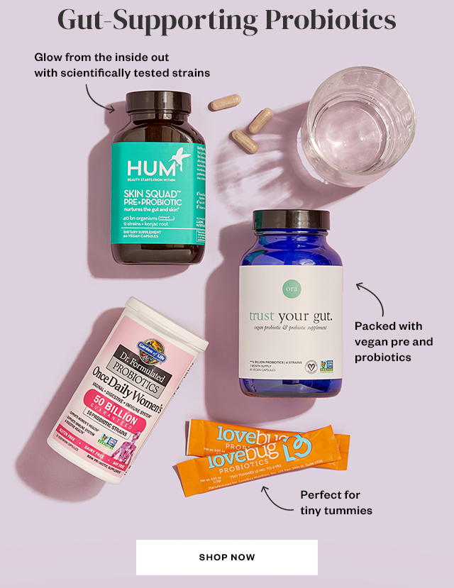 Gut-Supporting Probiotics. Shop Now.