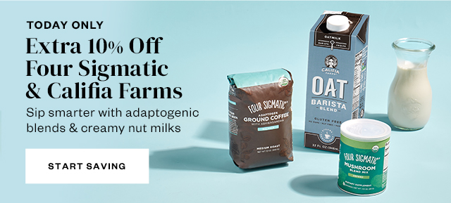 Today Only: Extra 10% Off Four Sigmatic + Califia Farms. Start Saving.