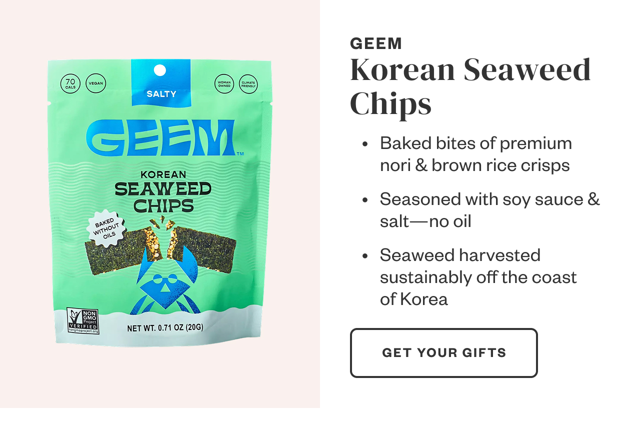 Geem Korean Seaweed Chips. Get Your Gifts.