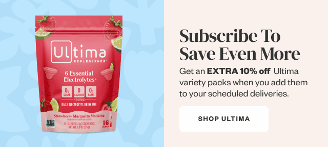 Subscribe To Save Even More. Shop Ultima.