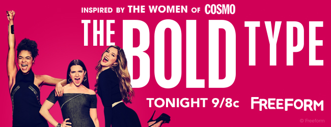 The Bold Type - Tonight 9/8c on Freeform