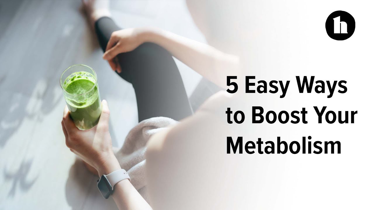 5 Easy Ways to Boost Your Metabolism