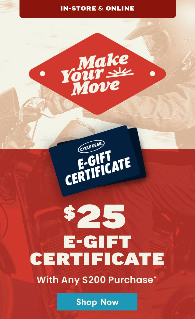 Earn 25 EGift Certificate Cycle Gear