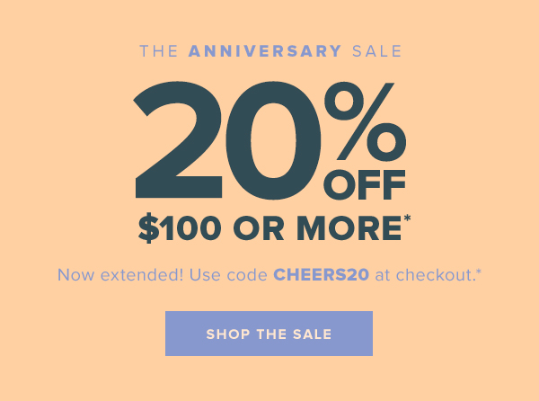 The Anniverary Sale: 20% Off $100 or More