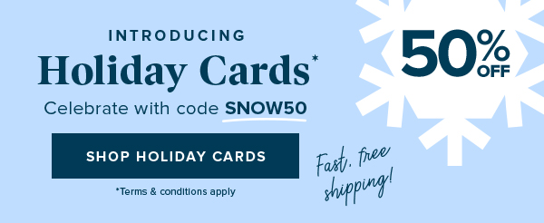 Introducing Holiday Cards - Celebrate with SNOW50