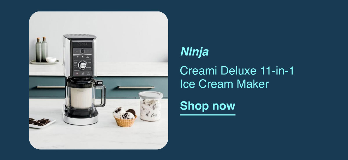 Ninja. Creami Deluxe 11-in-1 Ice Cream Maker. Show now.