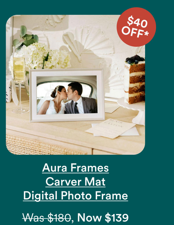 Aura Frames Carver Mat Digital Photo Frame Was $180, Now $139
