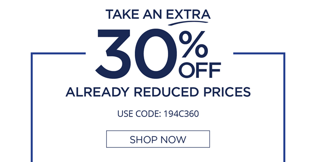 Take An Extra 30% OFF Already Reduced Prices