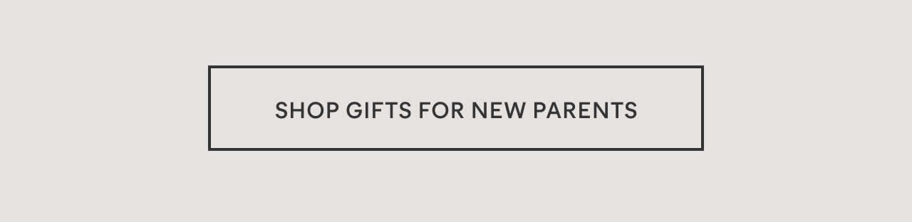 Shop Gifts For New Parents