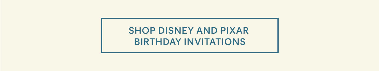 Shop Disney and Pixar Birthday Invitations