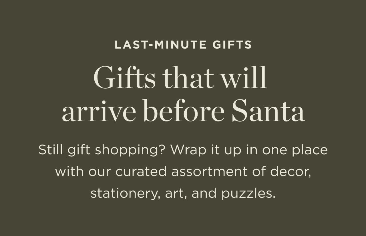 Gifts That Will Arrive Before Santa