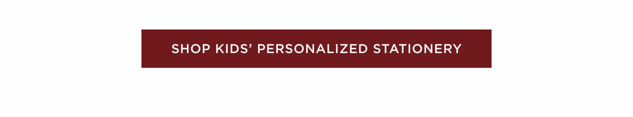 Shop Kids' Personalized Stationery