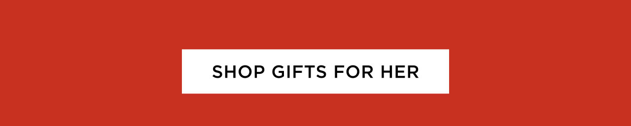 Shop Gifts for Her
