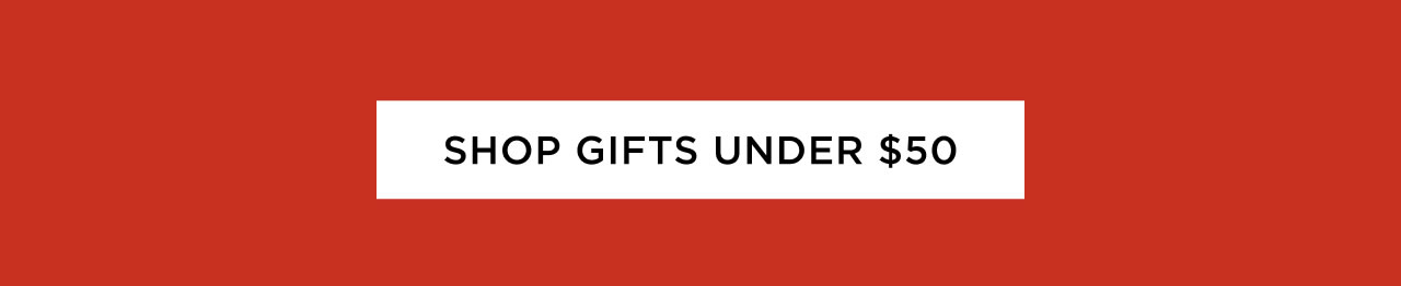 Shop Gifts Under $50