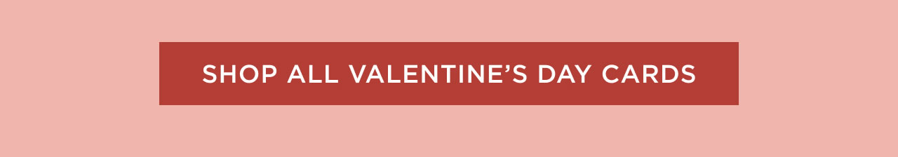 Shop All Valentine's Day Cards