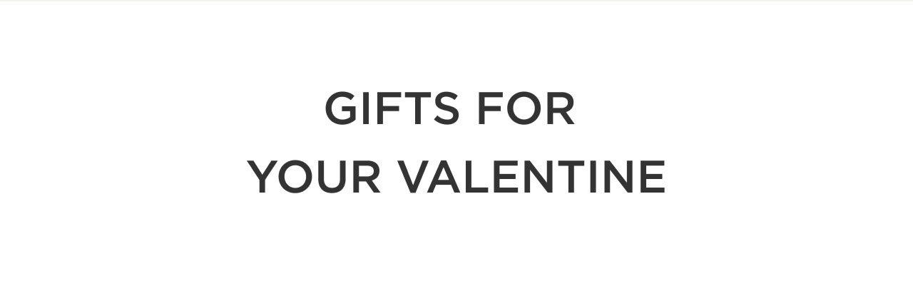 Gifts for Your Valentine