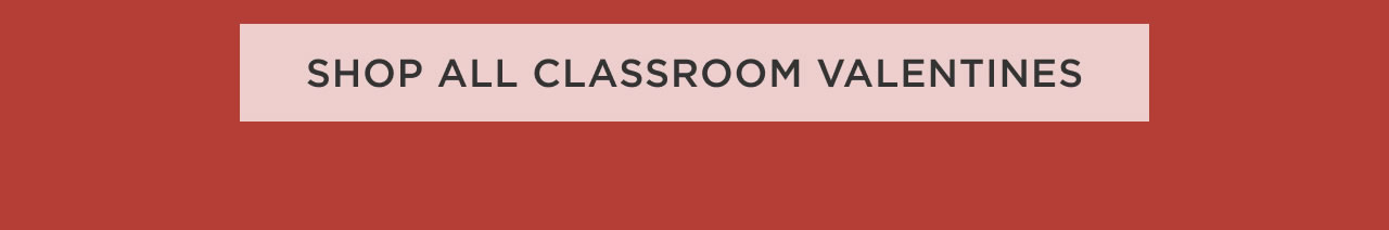 Shop All Classroom Valentines