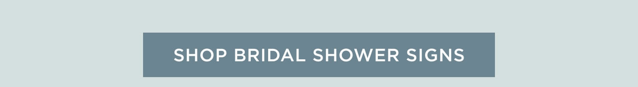 Shop Bridal Shower Signs