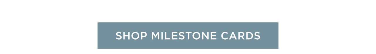 Shop Milestone Cards