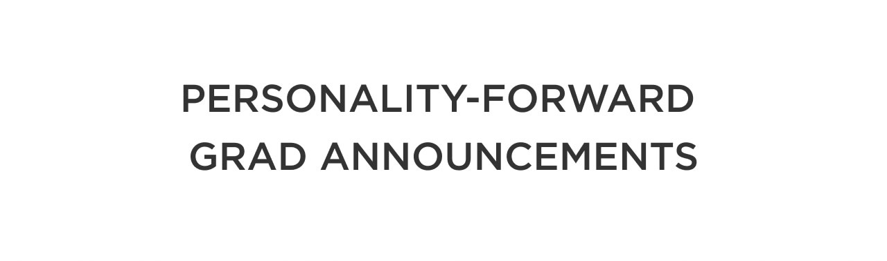 Personality-Forward Grad Announcements