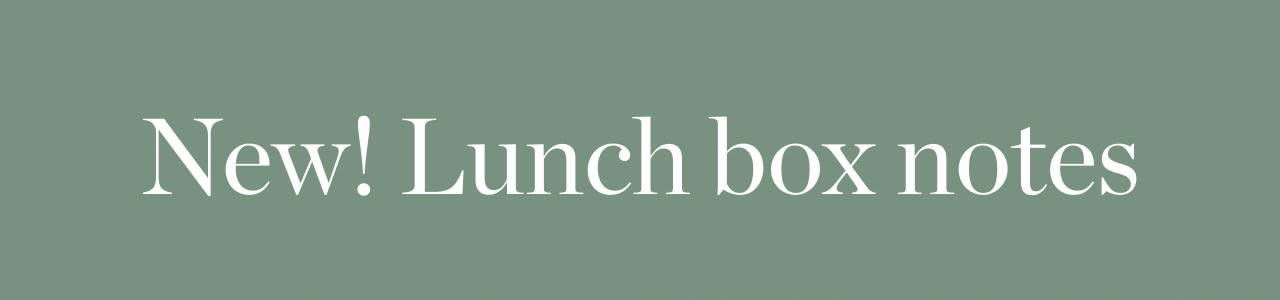 New! Lunch Box Notes