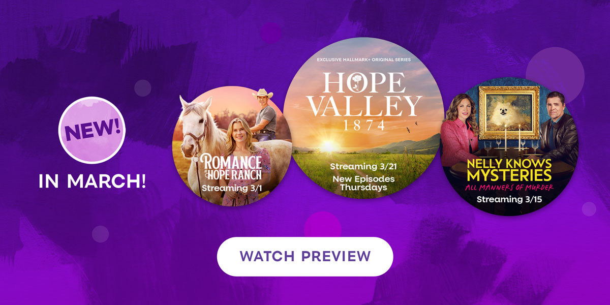 New to Hallmark Plus in March. Watch preview.
