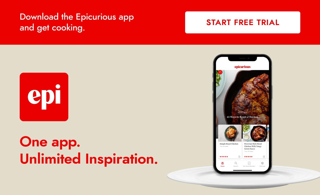 Download the Epicurious App and get cooking