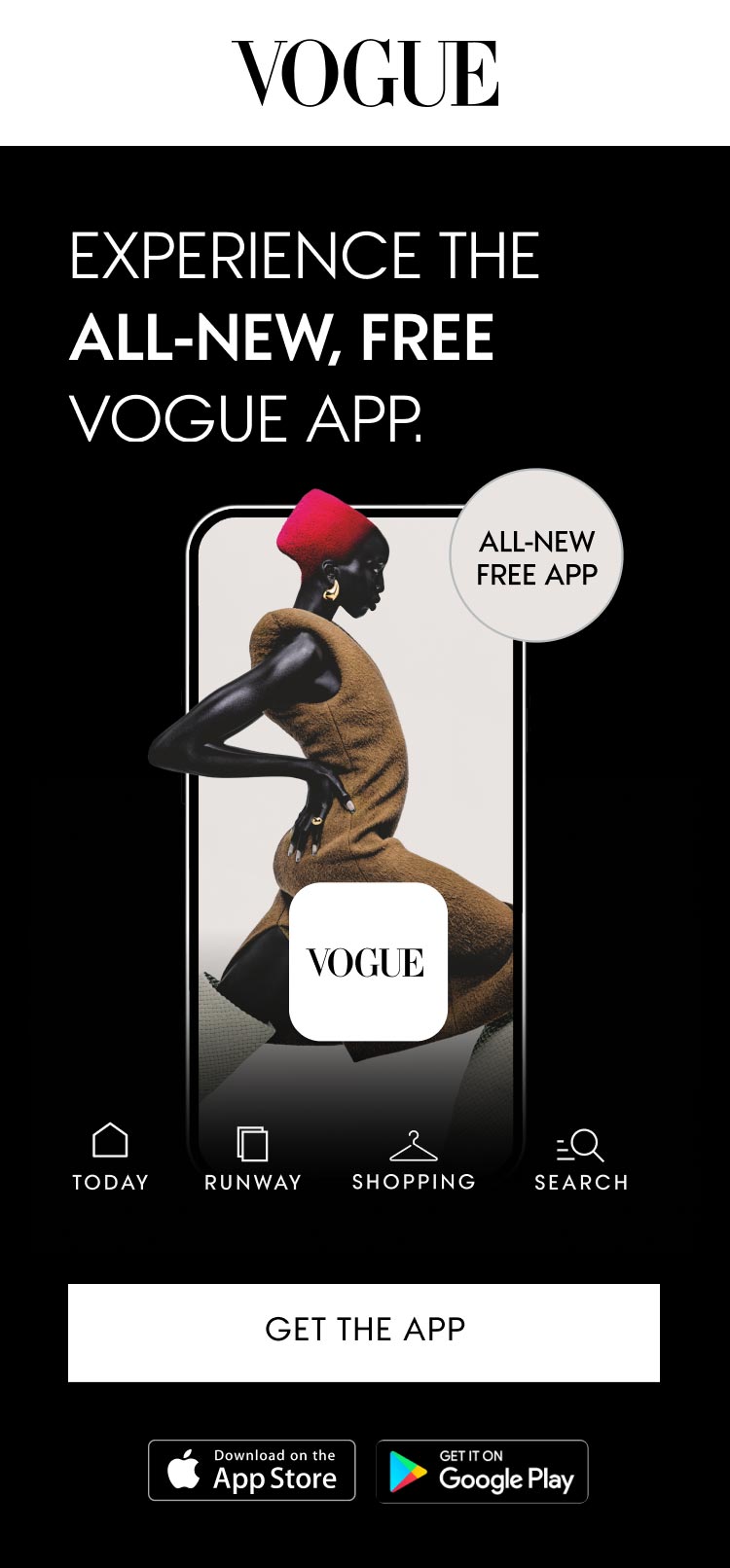 Experience the all new, FREE Vogue app.